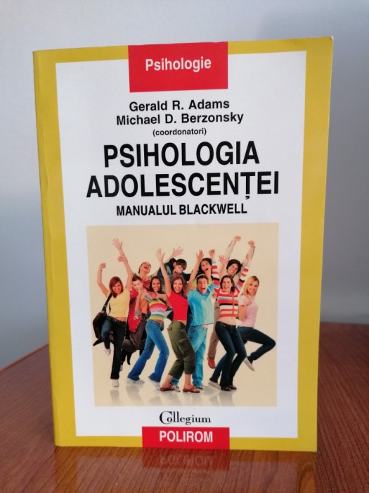 Gerald R. Adams/Michael D. Berzonsky, Psihologia adolescenței. Manualul Blackwell