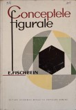 CONCEPTELE FIGURALE-E. FISCHBEIN-353142
