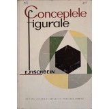 CONCEPTELE FIGURALE-E. FISCHBEIN-353142