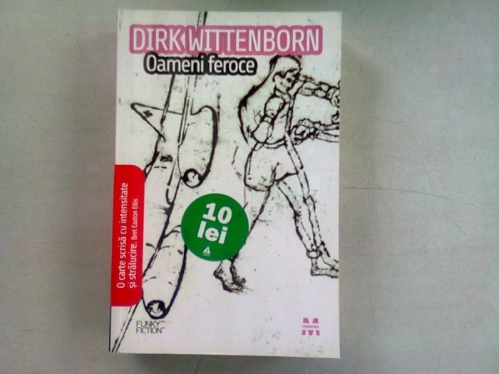 OAMENI FEROCE - DIRK WITTENBORN