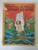 Contesa de Segur - Povesti cu zane Editura Ion Creanga, Editia: 1977