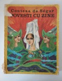 Contesa de Segur - Povesti cu zane Editura Ion Creanga, Editia: 1977