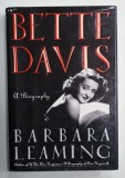 BETTE DAVIS , a biography by BARBARA LEAMING , 1992