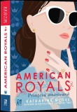 American Royals. Prințesa americană, Epica