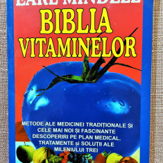 Biblia vitaminelor. Editura Elit, 2005 – Earl Mindell