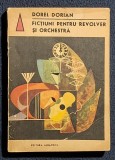 Fictiuni pentru revolver si orchestra - Dorel Dorian Contine dedicatie, data si semnatura autorului