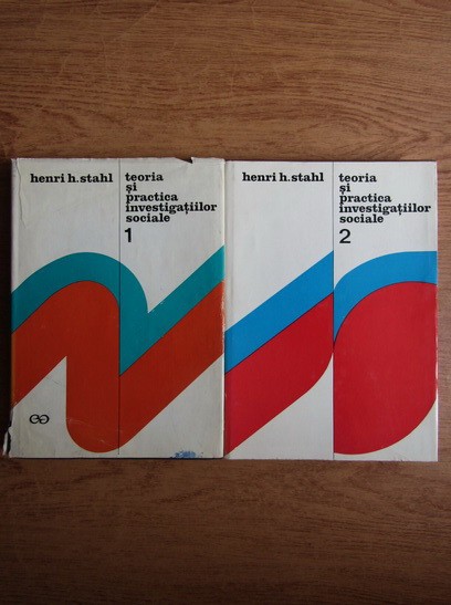 Teoria si practica investigatiilor sociale 2 volume/ Henri H. Stahl
