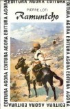 Ramuntcho - Pierre Loti, Editura Agora 1992, Literatura Straina Clasica, Coperta Cartonata, Carte Veche
