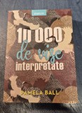 10000 de vise interpretate Pamela Ball