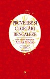 Proverbe și cugetări bengaleze - Paperback brosat - Amita Bhose - Cununi de Stele