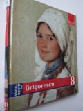 Viata si opera lui Grigorescu (8) - Colectia Pictori de geniu - Adevarul