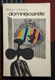 Domnisoarele - Nelly Cutava Contine dedicatie si semnatura autoarei