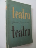 Teatru - Horia Lovinescu (Citadela sfaramata , Oaspetele din faptul serii O intamplare , Hanul de la rascruce , ...si pe strada nostra , ...)