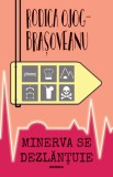 Minerva se dezlantuie - Rodica Ojog-Brasoveanu, Nemira