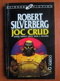 Joc crud - Robert Silverberg