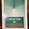 Aplicatii in marketing/ Anghel Florescu Zaharia