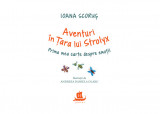 Aventuri in Tara lui Strolyx | Ioana Scorus, Humanitas