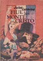 Fiul lui Monte Cristo, Volumul al II-lea foto