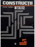 Victor Popescu - Constructii metalice (Editia: 1975)