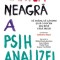 Cartea Neagra a Psihanalizei. Sa gandim, sa traim si sa o ducem mai bine fara Freud (2009) psihiatrie psihanaliza psihologie vindecare terapie 740 pag