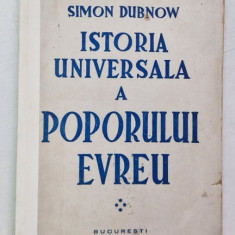 ISTORIA UNIVERSALA A POPORULUI EVREU - VOLUMUL III de SIMON DUBNOW , 1946