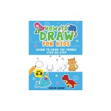 How to Draw People for Kids 4-8: Learn to Draw 101 Fun People with Simple Step by Step Drawings for Children