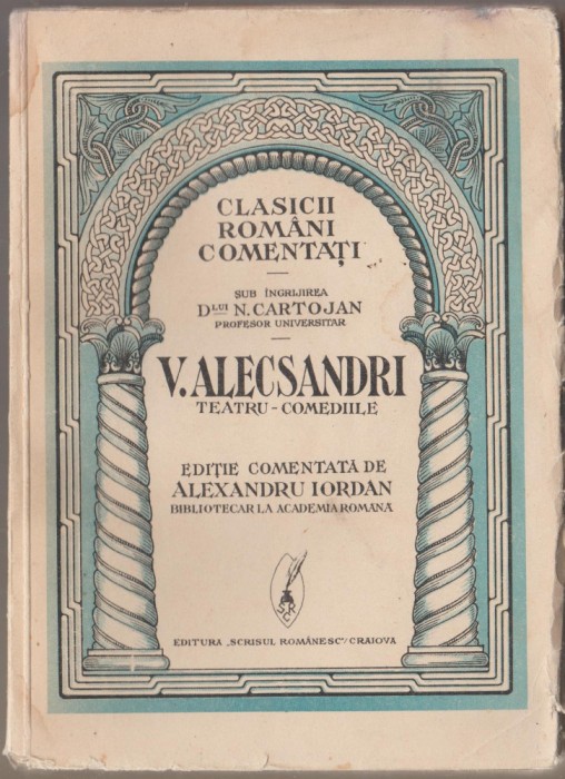 Vasile Alecsandri - Teatru - Comediile (editie Alexandru Iordan)