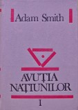 Avutia natiunilor. Cercetare asupra naturii si cauzelor ei Vol. 1 - 1992 - Adam Smith (H290)