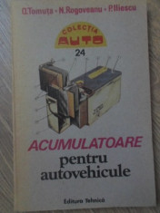 ACUMULATOARE PENTRU AUTOVEHICULE - O. TOMUTA, N. ROGOVEANU, P. ILIESCU foto