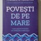 POVESTI DE PE MARE - VIATA MEA IN TRUPELE DE OPERATIUNI SPECIALE de WILLIAM H. McRAVEN , AMIRAL IN REZERVA , 2020