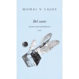 Bel canto - &Aacute;lom a r&eacute;gi Kanizs&aacute;r&oacute;l - Mohai V. Lajos
