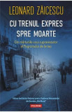 Cu trenul expres spre moarte - Leonard Zaicescu, 2022