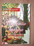 Hybernia magic. Simbolistica sarbatorilor de iarna- Dumitru Lavric