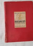 Grigore Ionescu- Bucuresti : Ghid istoric si artistic