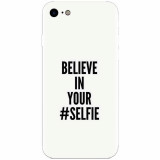 Husa silicon pentru Apple Iphone 5 / 5S / SE, Believe In Yourlfie