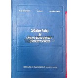 Materiale si componente electronice - 1972 - Vasile M. Catuneanu ($P69)