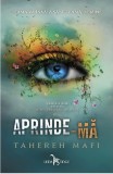 Aprinde-ma | Tahereh Mafi