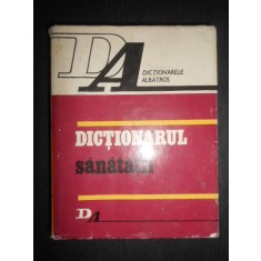 Eugen A. Pora - Dictionarul sanatatii (1978, editie cartonata)