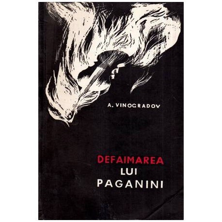 A. Vinogradov - Defaimarea lui Paganini - roman - 114770