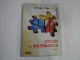 JOCURI SI MATEMATICA vol.I - Gheorghe PAUN