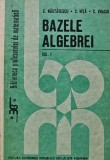 Cumpara ieftin Bazele algebrei (volumul 1) - 1986 - C. Vraciu (BA15)