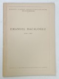 EMANUEL BACALOGLU ( 1830 -1891 ) SERIA DE BIO - BIBLIOGRAFII , 1956