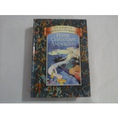 THE COMPLETE ILLUSTRATED STORIES OF HANS CHRISTIAN ANDERSEN - HANS CHRISTIAN ANDERSEN