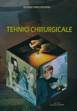 Cumpara ieftin Tehnici chirurgicale - 2003 - Eugen Tarcoveanu (AP263)