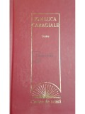 I. L. Caragiale - Teatru (Editia: 2009)