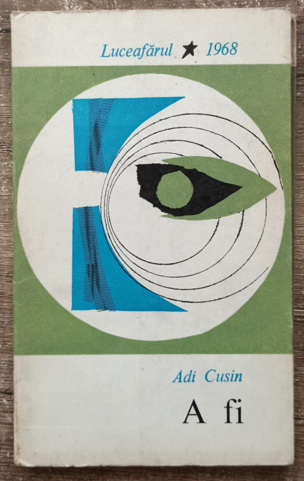 A fi - Adi Cusin// 1968, debut