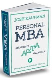 Personal MBA. Stapaneste arta afacerilor - Josh Kaufman, Publica