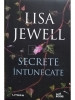 Lisa Jewell - Secrete intunecate (editia 2021)