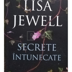 Lisa Jewell - Secrete intunecate (editia 2021)