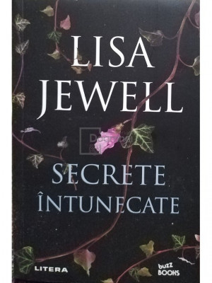 Lisa Jewell - Secrete intunecate (editia 2021) foto